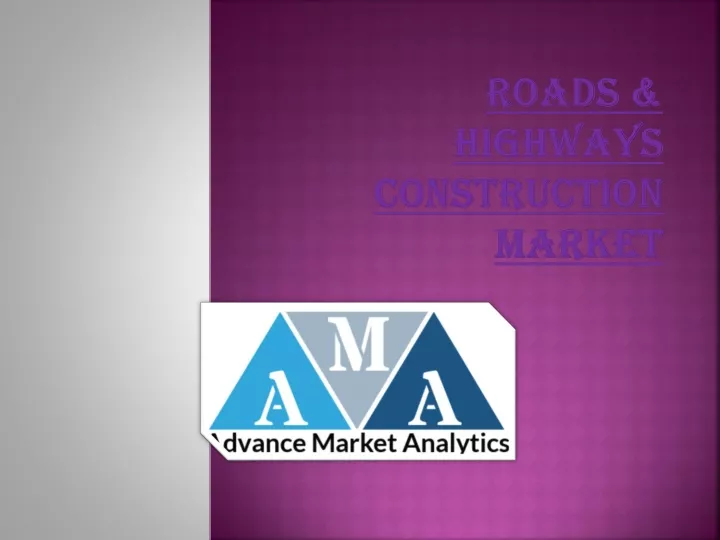 roads highways construction market