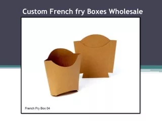 Custom French fry Boxes Wholesale