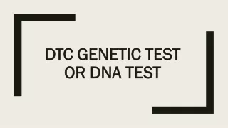 dtc genetic test or dna test