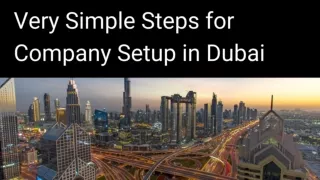 Very Simple Steps for Company Setup in Dubai