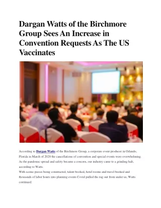 Dargan Watts Sees An Increase in Convention Requests As The US Vaccinates