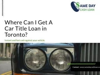 Car Title Loans Toronto to borrow money using your car