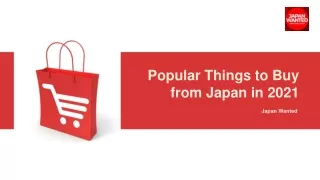 Popular Things to Buy from Japan in 2021