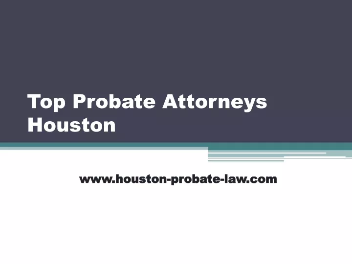 top probate attorneys houston