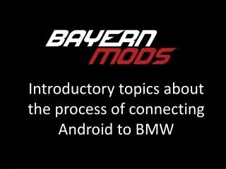 Introductory topics about the process of connecting Android to BMW