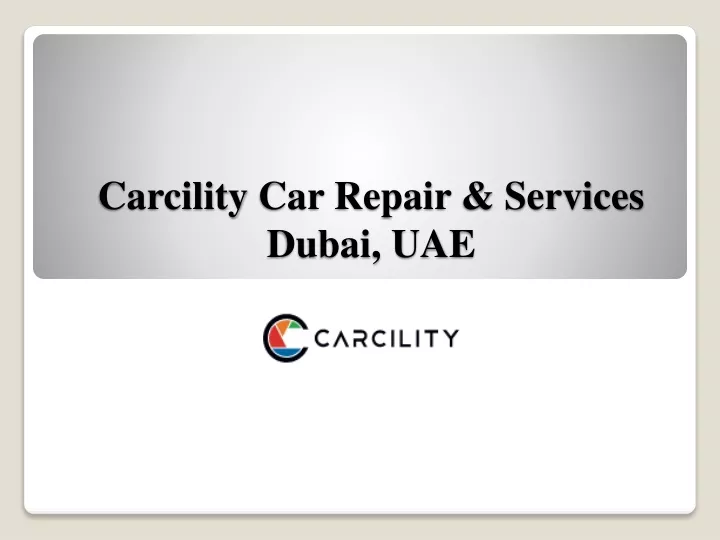carcility car repair services dubai uae