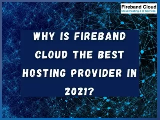 Why is fireband cloud the best hosting provider in 2021
