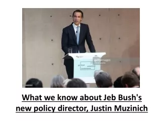 What we know about Jeb Bush's new policy director, Justin Muzinich