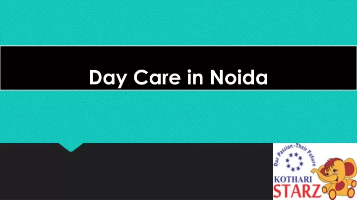 day care in noida