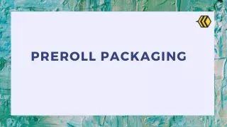 PreRoll Packaging