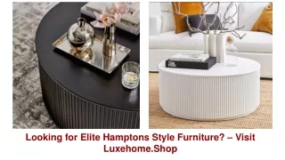 Check Out The Online Catalog Of Luxehome.Shop To Get The Best Of The Products