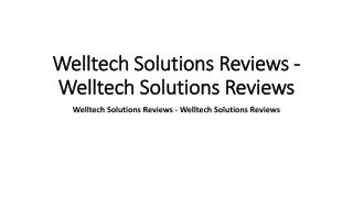 Welltech Solutions Reviews - Welltech Solutions Reviews