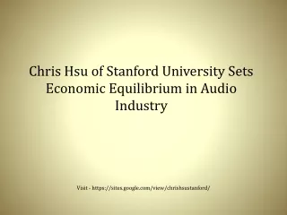 chris hsu of stanford university sets economic
