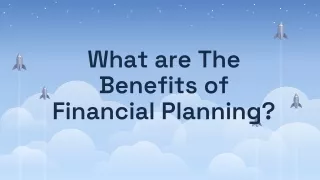 What Are The Benefits of Financial Planning