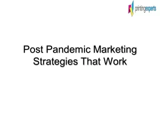 Post Pandemic Marketing Strategies That Work