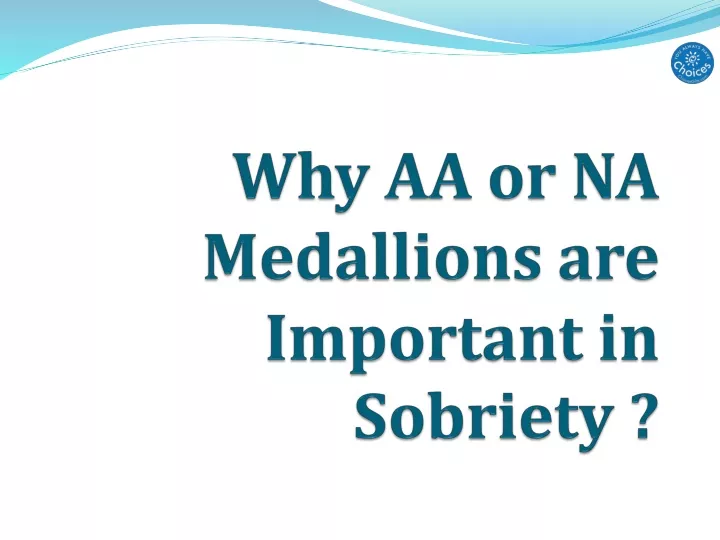 why aa or na medallions are important in sobriety