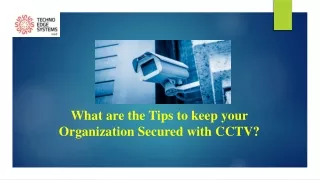 what are the tips to keep your organization secured with cctv