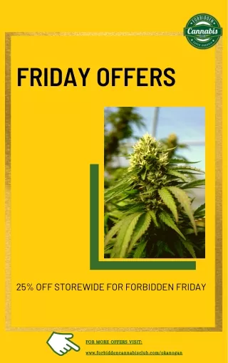Friday Offer, Recreational Marijuana Near Me Okanogan - Forbidden Cannabis Club Okanogan
