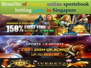 Benefits of Playing online sportsbook betting game in Singapore