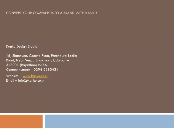 convert your company into a brand with kanku