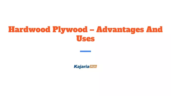 hardwood plywood advantages and uses