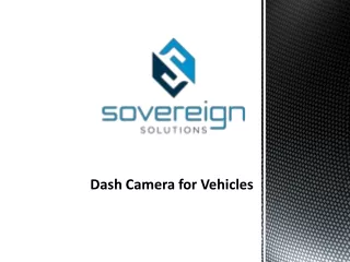 Features of Dash Camera for Vehicles