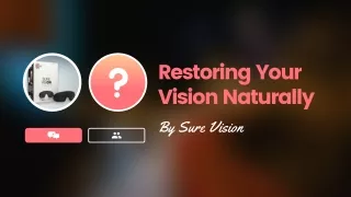 restoring your vision naturally by sure vision