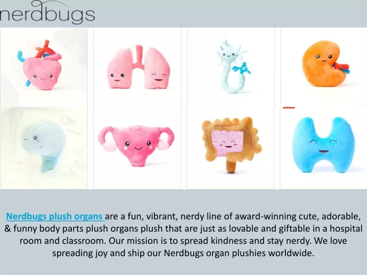nerdbugs plush organs are a fun vibrant nerdy
