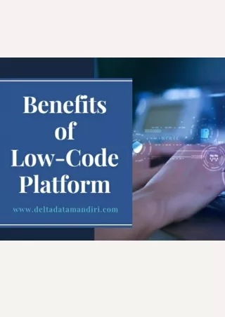 Benefits Of Using Low-Code Platform For Your Business in Indonesia