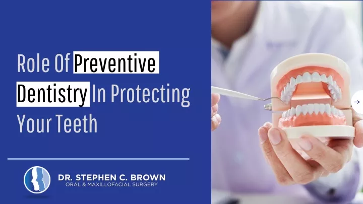 role of preventive dentistry in protecting your