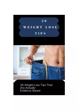26 Weight Loss Tips That Are Actually Evidence Based