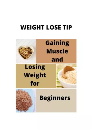 Gaining Muscle-and Losing Weight for Beginners