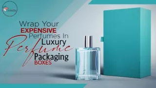 Wrap Your Expensive Perfumes In Luxury Perfume Packaging Boxes