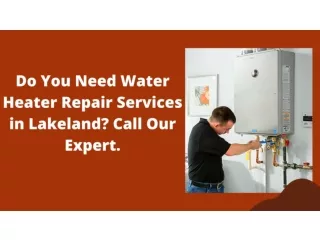 Do You Need Water Heater Repair Services in Lakeland?