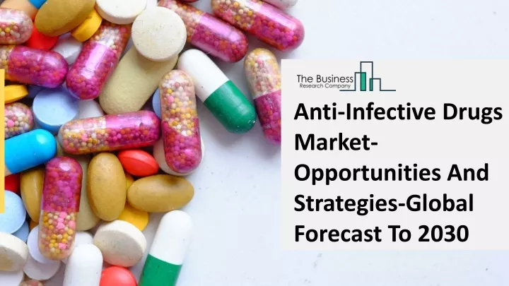 anti infective drugs market opportunities