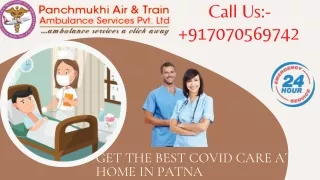 Avail the Best Care from Panchmukhi COVID Patient Care at Home in Patna