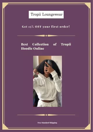 Best Collection of Tropii Hoodie online