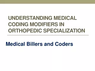 understanding medical coding modifiers in orthopedic specialization