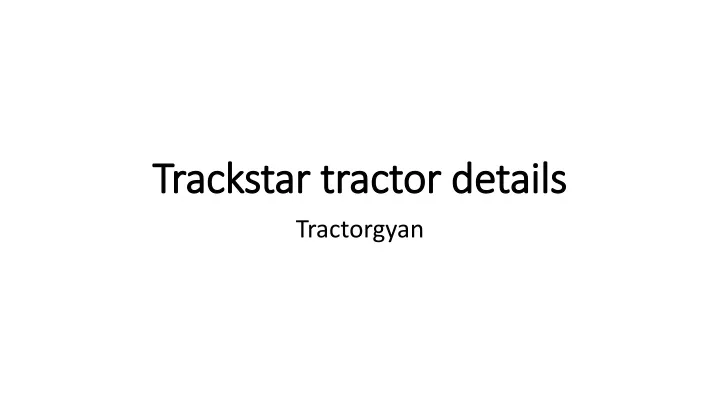trackstar tractor details