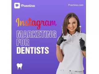 Instagram Marketing for Dentists