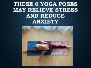 These 6 Yoga Poses May Relieve Stress and Reduce Anxiety