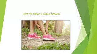 HOW TO TREAT & ANKLE SPRAIN?