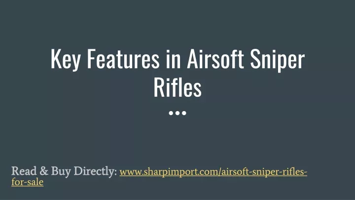 key features in airsoft sniper rifles