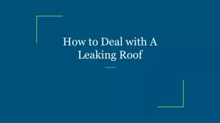 how to deal with a leaking roof