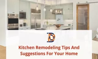 Kitchen Remodeling Tips And Suggestions For Your Home