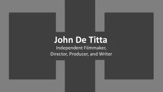 john de titta independent filmmaker director