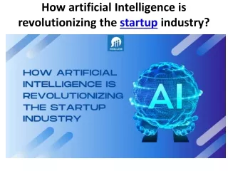how artificial intelligence is revolutionizing the startup industry