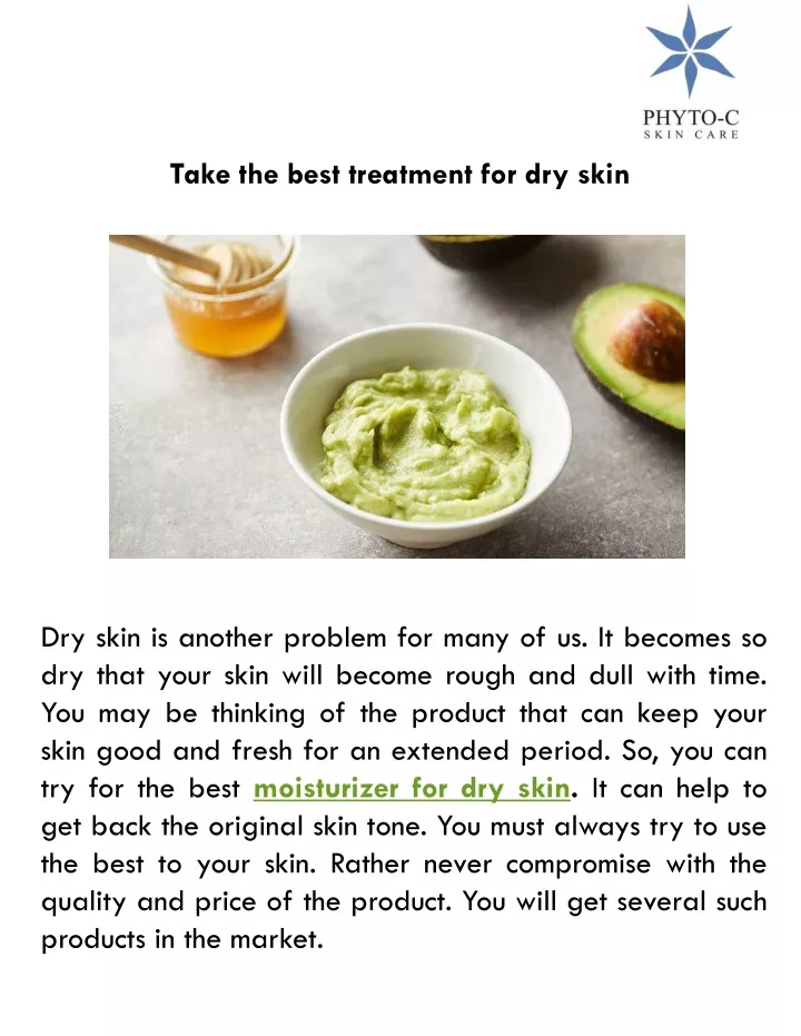 take the best treatment for dry skin