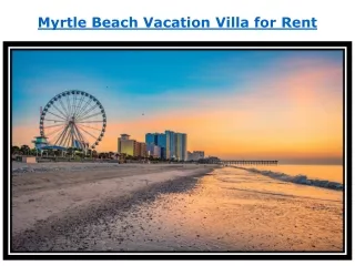 Myrtle Beach Vacation Villa for Rent