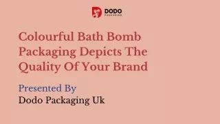 colourful bath bomb packaging depicts the quality